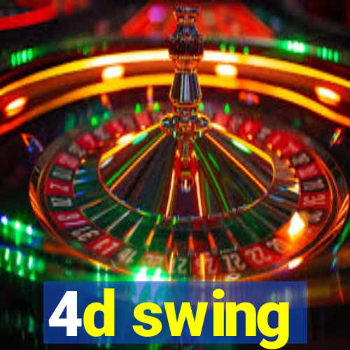 4d swing